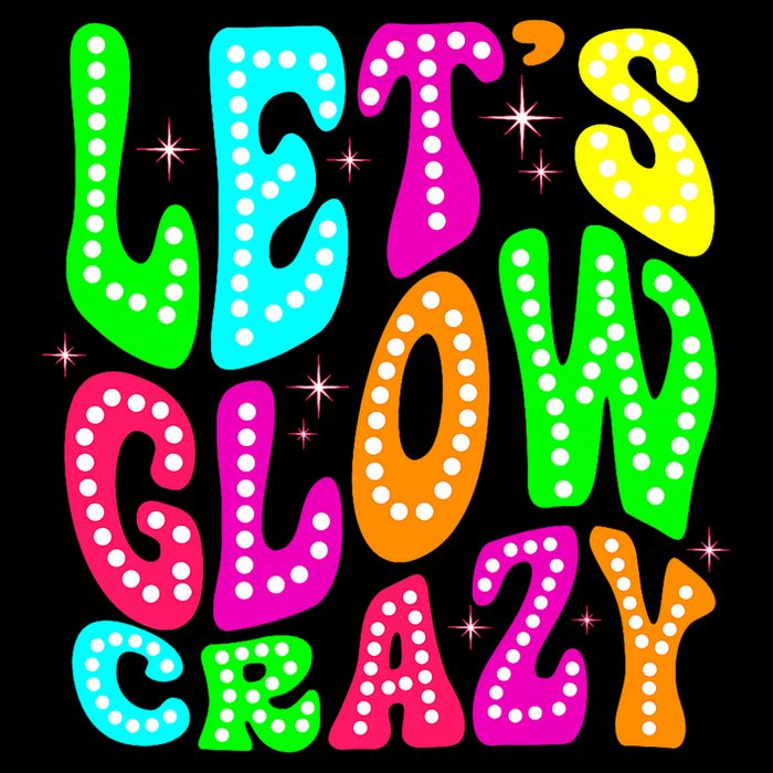 Lets A Glow Crazy Retro Colorful Quote Group Team T-Shirt