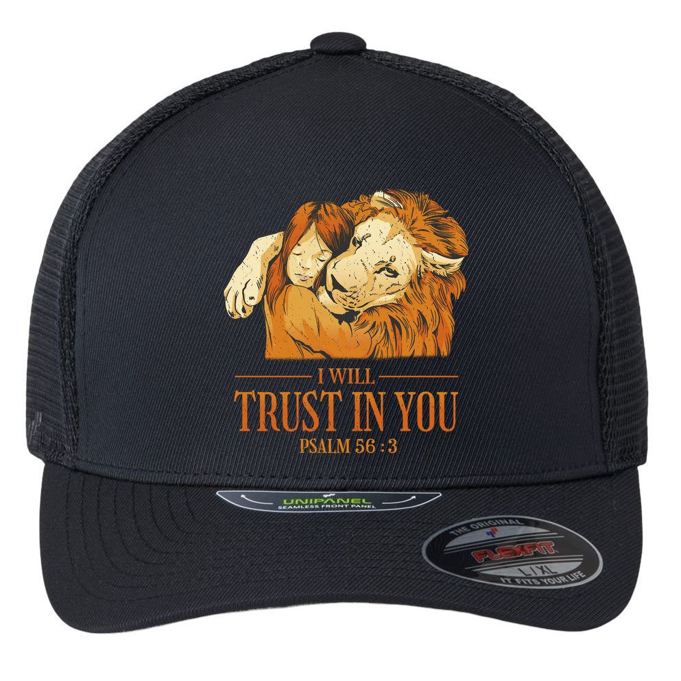 Lion And Girl I Will Trust In You Psalm 56 : 3 Flexfit Unipanel Trucker Cap