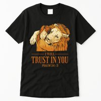 Lion And Girl I Will Trust In You Psalm 56 : 3 Tall T-Shirt