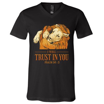 Lion And Girl I Will Trust In You Psalm 56 : 3 V-Neck T-Shirt