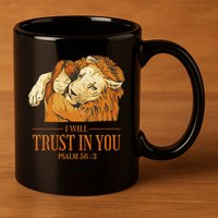 Lion And Girl I Will Trust In You Psalm 56 : 3 11oz C Handle Ceramic Mug