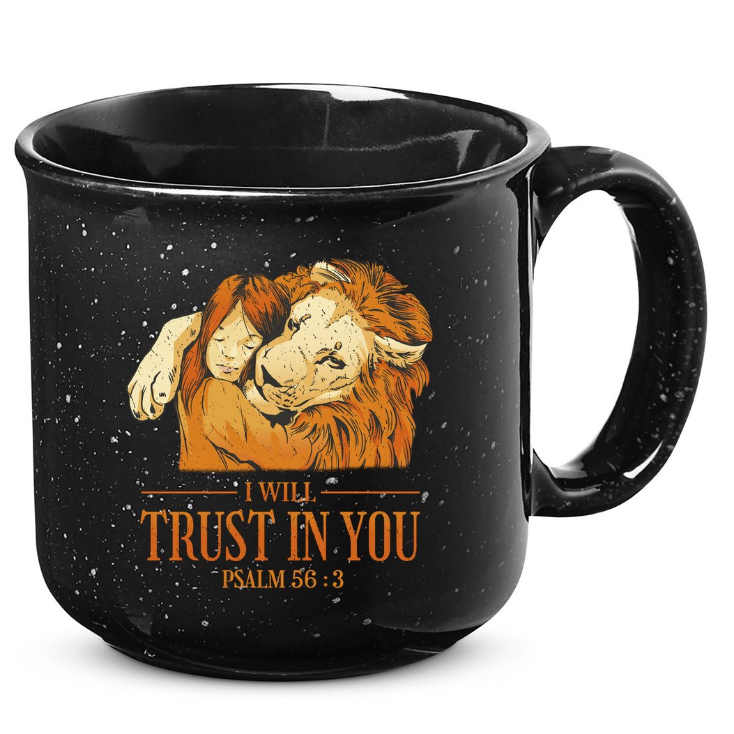 Lion And Girl I Will Trust In You Psalm 56 : 3 15oz Campfire Ceramic Mug
