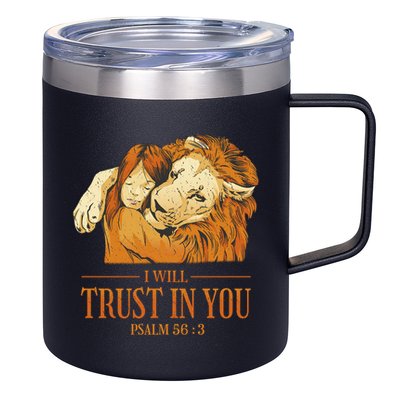 Lion And Girl I Will Trust In You Psalm 56 : 3 12oz Stainless Steel Coffee Mug