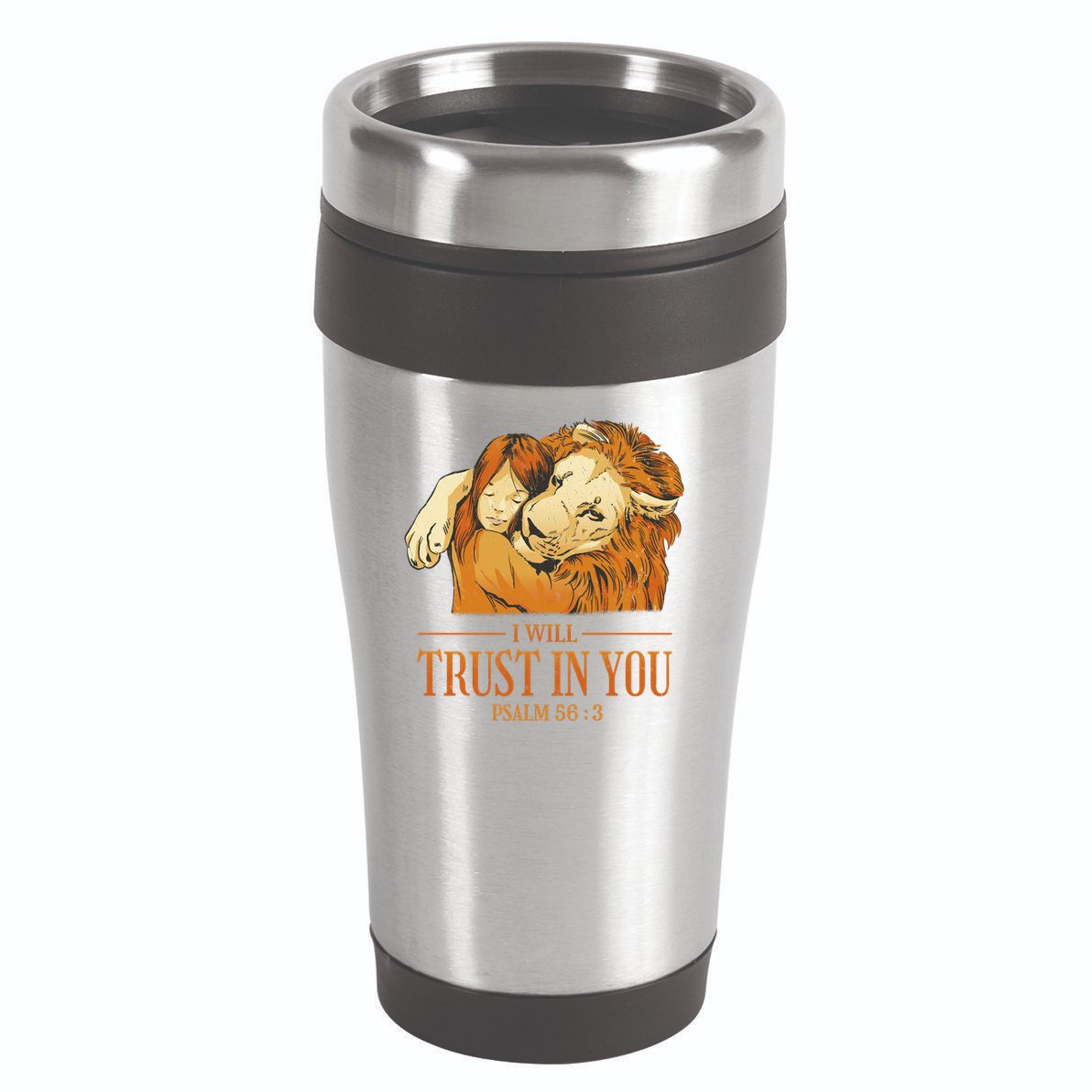 Lion And Girl I Will Trust In You Psalm 56 : 3 16oz Travel Tumbler