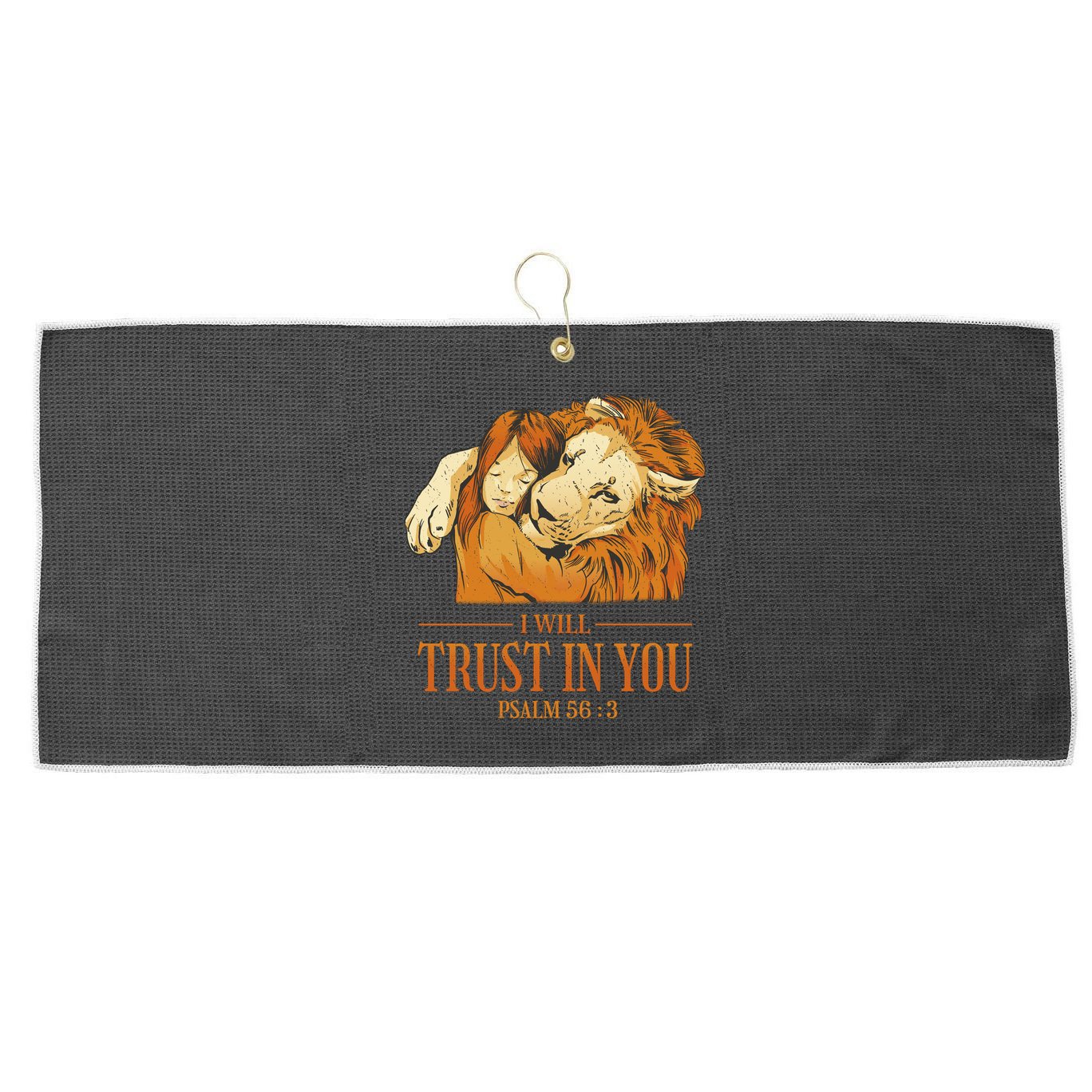 Lion And Girl I Will Trust In You Psalm 56 : 3 Large Microfiber Waffle Golf Towel