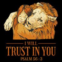 Lion And Girl I Will Trust In You Psalm 56 : 3 Premium T-Shirt
