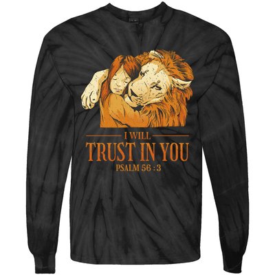 Lion And Girl I Will Trust In You Psalm 56 : 3 Tie-Dye Long Sleeve Shirt