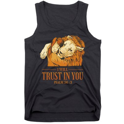 Lion And Girl I Will Trust In You Psalm 56 : 3 Tank Top