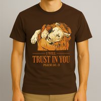 Lion And Girl I Will Trust In You Psalm 56 : 3 T-Shirt