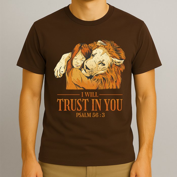 Lion And Girl I Will Trust In You Psalm 56 : 3 T-Shirt
