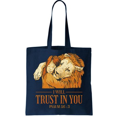 Lion And Girl I Will Trust In You Psalm 56 : 3 Tote Bag