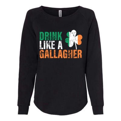 Like A Gallagher Funny Gift St Patricks Ing Jacket Womens California Wash Sweatshirt