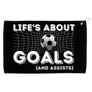 Life's About Goals And Assists Great Gift Soccer Lover Gift Meaningful Gift Grommeted Golf Towel