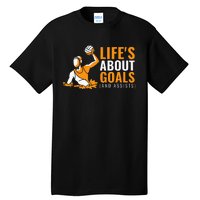 Life's About Goals Water Polo for Boy Water Polo  Tall T-Shirt