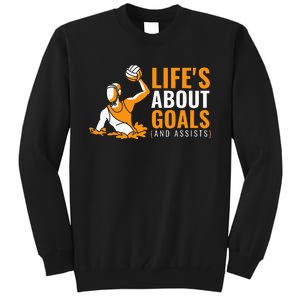 Life's About Goals Water Polo for Boy Water Polo  Tall Sweatshirt