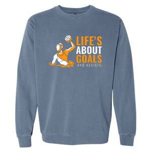 Life's About Goals Water Polo for Boy Water Polo  Garment-Dyed Sweatshirt