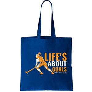 LifeS About Goals Field Hockey Great Gift Field Hockey Gift Tote Bag