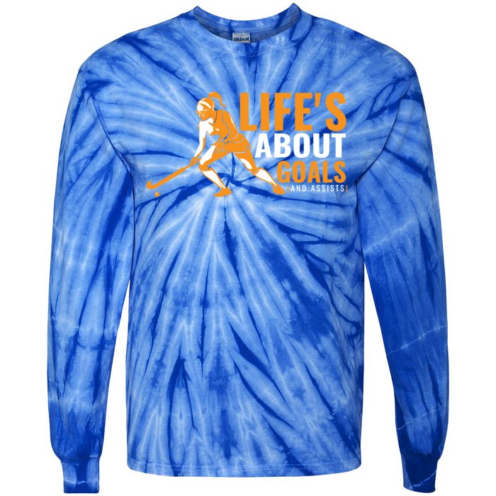 LifeS About Goals Field Hockey Great Gift Field Hockey Gift Tie-Dye Long Sleeve Shirt