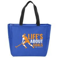 LifeS About Goals Field Hockey Great Gift Field Hockey Gift Zip Tote Bag