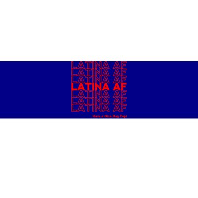 Latina Af Gift Bumper Sticker