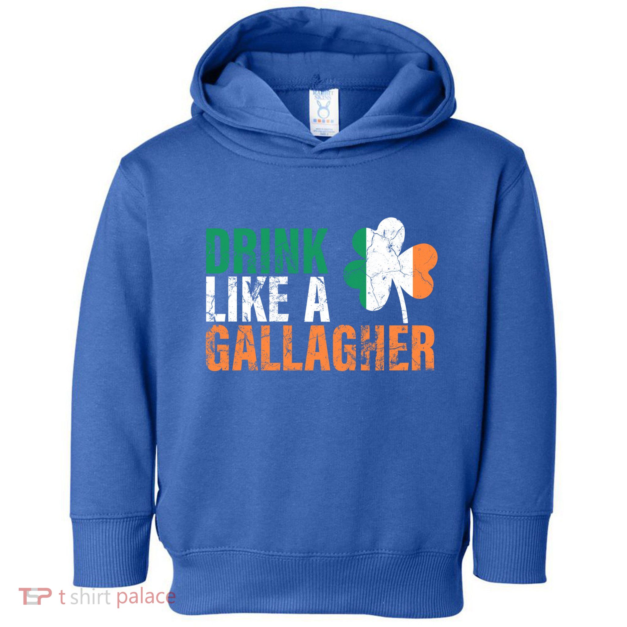Like A Gallagher Gift St Patricks Ing Jacket Toddler Hoodie
