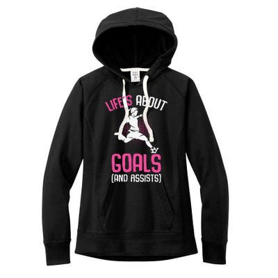 Life´S About Goals Soccer Girl Players Women's Fleece Hoodie