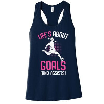 Life´S About Goals Soccer Girl Players Women's Racerback Tank