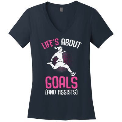 Life´S About Goals Soccer Girl Players Women's V-Neck T-Shirt