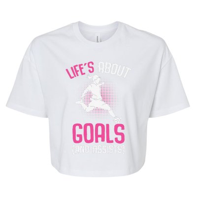 Life´S About Goals Soccer Girl Players Bella+Canvas Jersey Crop Tee