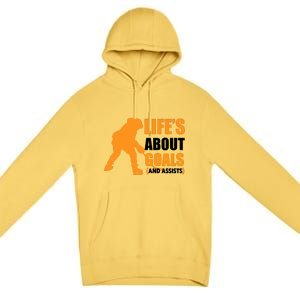 Life's About Goals Ice Hockey Premium Pullover Hoodie