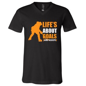 Life's About Goals Ice Hockey V-Neck T-Shirt