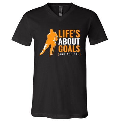 Life's About Goals Ice Hockey V-Neck T-Shirt