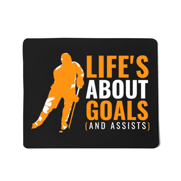 Life's About Goals Ice Hockey Mousepad