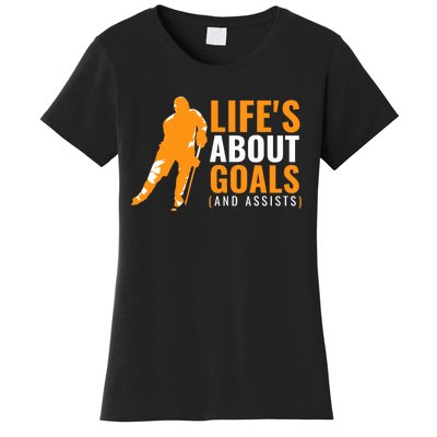 Life's About Goals Ice Hockey Women's T-Shirt