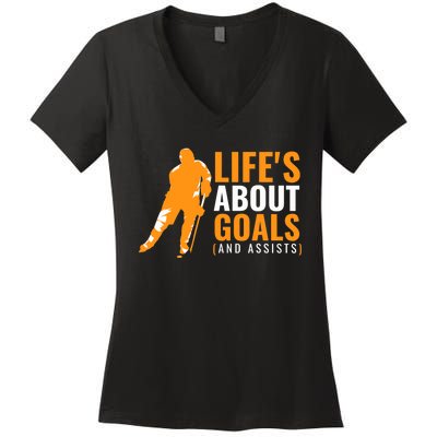 Life's About Goals Ice Hockey Women's V-Neck T-Shirt