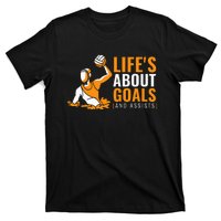 Lifes About Goals Water Polo T-Shirt