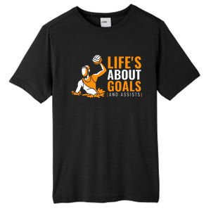 Lifes About Goals Water Polo Tall Fusion ChromaSoft Performance T-Shirt