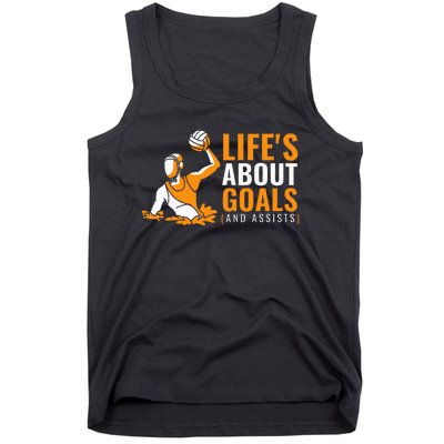 Lifes About Goals Water Polo Tank Top