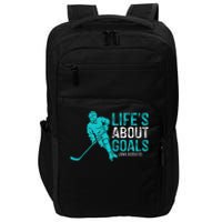 Life's About Goals And Assists Hockey Player Ice Hockey Impact Tech Backpack