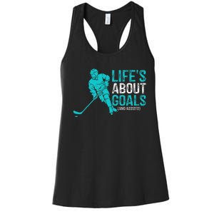 Life's About Goals And Assists Hockey Player Ice Hockey Women's Racerback Tank