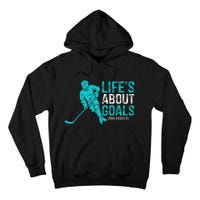 Life's About Goals And Assists Hockey Player Ice Hockey Tall Hoodie