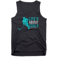 Life's About Goals And Assists Hockey Player Ice Hockey Tank Top