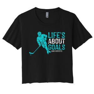 Life's About Goals And Assists Hockey Player Ice Hockey Women's Crop Top Tee