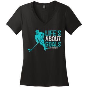 Life's About Goals And Assists Hockey Player Ice Hockey Women's V-Neck T-Shirt