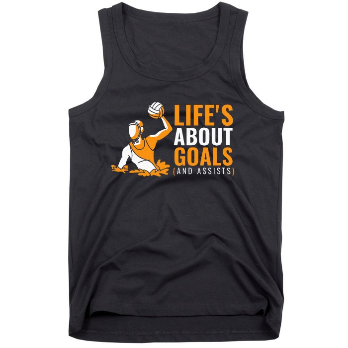 Lifes About Goals Water Polo For Water Polo Tank Top