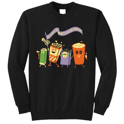 LetS All Go Watch Scary Movies Sweatshirt