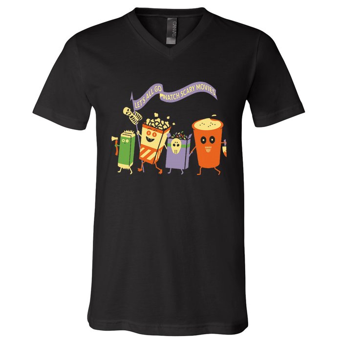 LetS All Go Watch Scary Movies V-Neck T-Shirt