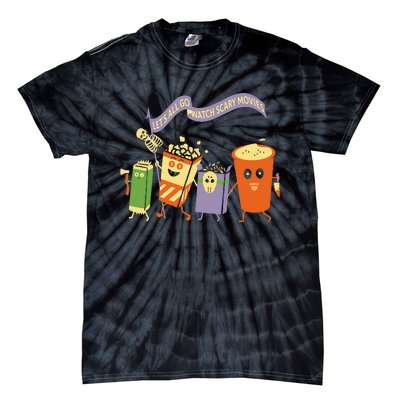 LetS All Go Watch Scary Movies Tie-Dye T-Shirt