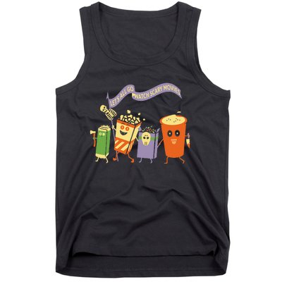 LetS All Go Watch Scary Movies Tank Top