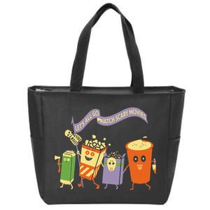 LetS All Go Watch Scary Movies Zip Tote Bag